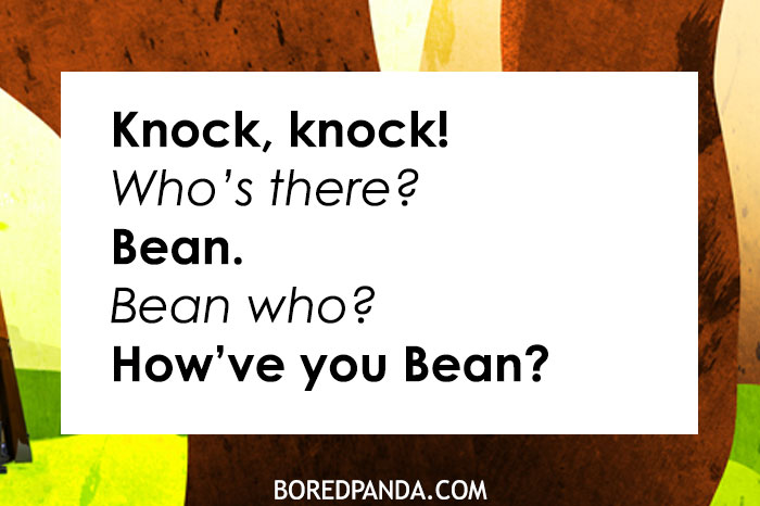 A knock knock joke displayed on a white text box over a colorful abstract background. The text reads: "Knock, knock! Who's there? Bean. Bean who? How’ve you Bean?" The joke uses a pun on the word "Bean," sounding like "been" in the punchline to create a playful greeting. At the bottom, the source is credited as "BOREDPANDA.COM."