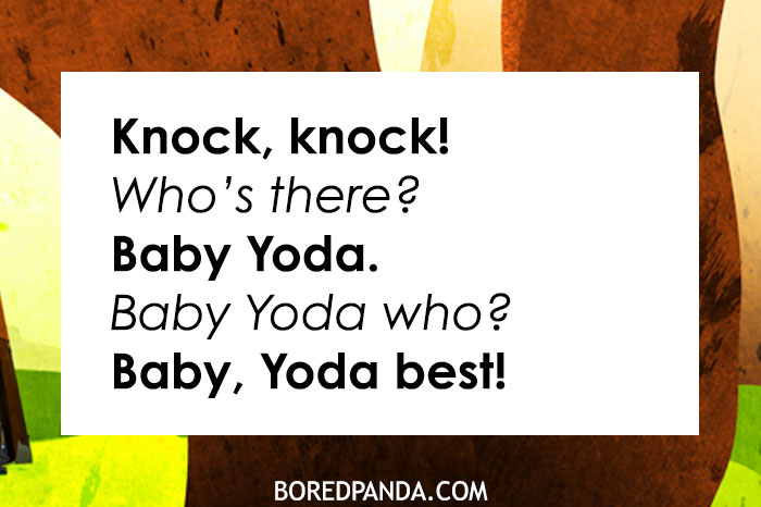 A knock knock joke displayed on a white text box over a colorful abstract background. The text reads: "Knock, knock! Who's there? Baby Yoda. Baby Yoda who? Baby, Yoda best!" The joke uses a pun involving the popular character "Baby Yoda" and the phrase "You're the best," combining them for a playful compliment. At the bottom, the source is credited as "BOREDPANDA.COM."