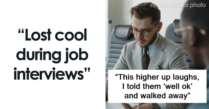 30 Times People Lost Their Cool During Job Interviews And Called Out The Recruiters