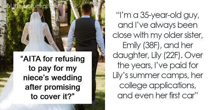 Guy Offers To Give $15k For Niece’s Wedding Instead Of $50k, Gets Accused Of Ruining Everything