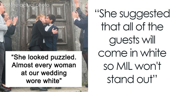 MIL Upset She Wasn’t The Only One Wearing White To Son’s Wedding As His Fiance Prevented It