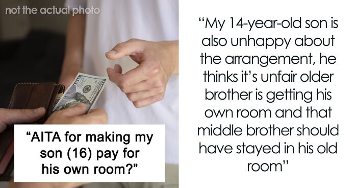 16 Y.O. Doesn’t Want To Share A Room With Younger Brother, So Mom Starts Charging Him Rent