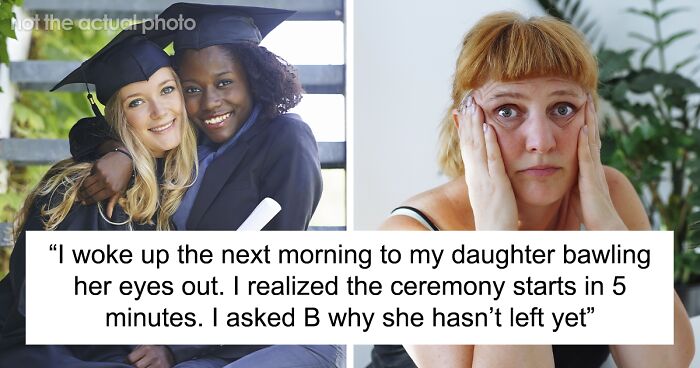 Mom Doesn’t Go To Daughter’s Graduation “To Teach Her A Lesson”, Family Rift Follows