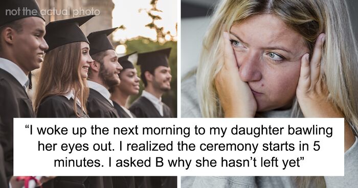 Mom Asks If She’s Wrong For Ruining Daughter’s Graduation To Teach Her A Lesson After A Betrayal