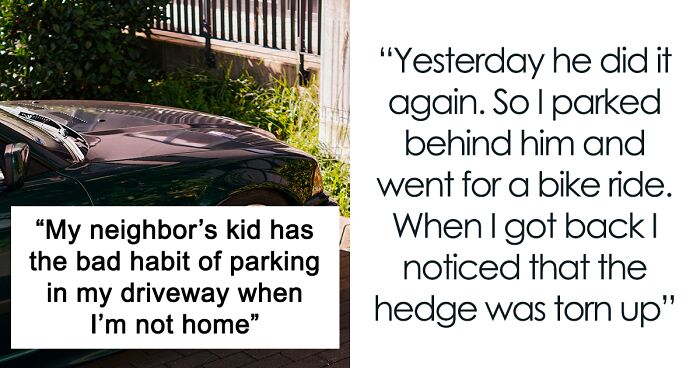 Neighbor Deals With Teen Who Uses Their Driveway, Now He Has To Pay Up For Hedge He Ruined