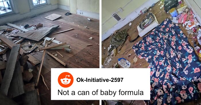 “Not A Can Of Baby Formula”: Man Shares State Of Messy House He Squatted In After Leaving Prison