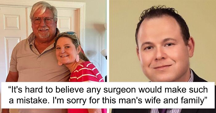 “I Don’t Want Anyone Else To Pass Away,” Wife Presses Charges After Surgeon Removes Wrong Organ