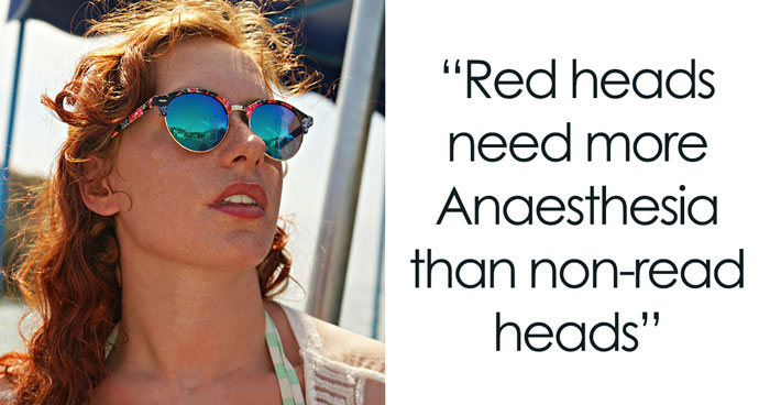 “Redheads Need More Anesthesia”: 27 Incredibly Weird Phenomena That Seem Too Fake To Be True