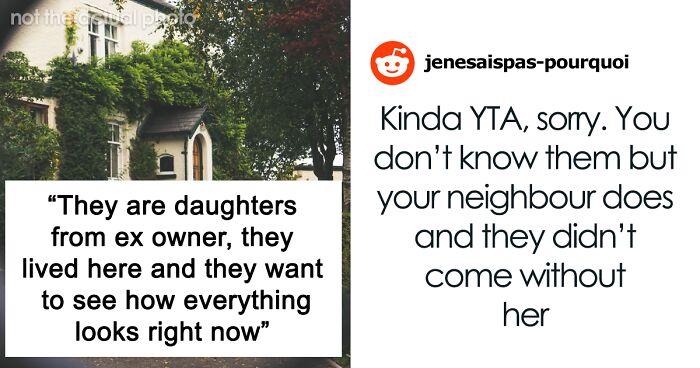 Ex-Homeowners Show Up To See Former House, Get A Reality Check When Woman Doesn't Let Them In