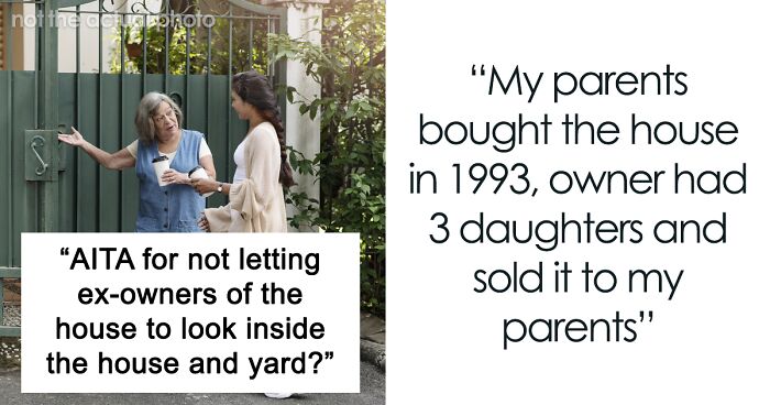 Neighbor Pressures Woman To Show Around Her House’s Former Owners, Gets Mad She Refuses