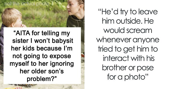 Woman Rejects Sister’s Babysitting Request, Gets Called Out For Being Judgmental