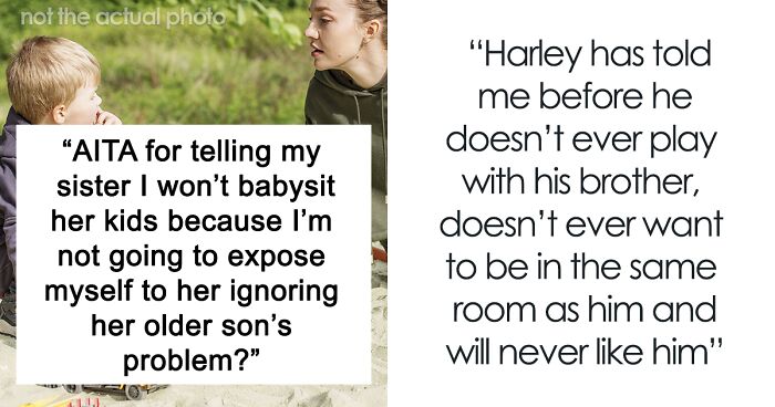  Woman Won’t Babysit Sister’s Kids To Teach Her A Lesson, Sibling Drama Ensues