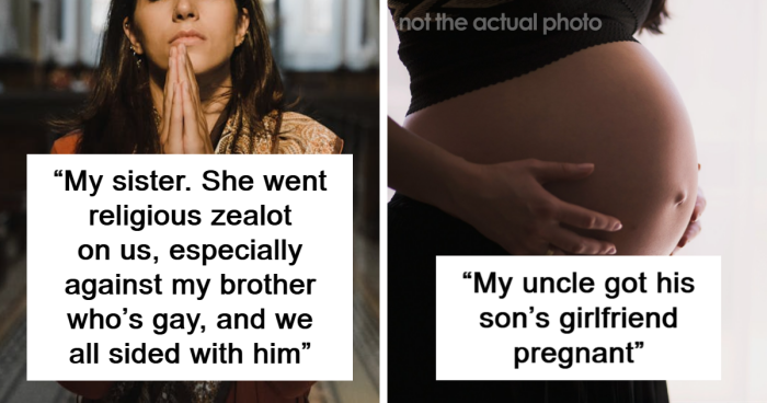 69 People Reveal Why One Family Member Got Ostracized By The Rest