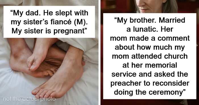 “Married A Lunatic”: 69 People Open Up About A Relative The Entire Family Hates