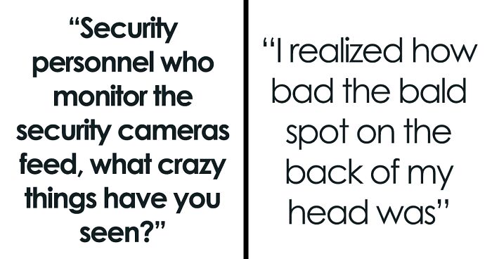 Folks Online Are Sharing Crazy Things They Witnessed On Security Cameras And Here Are 30 Of Them