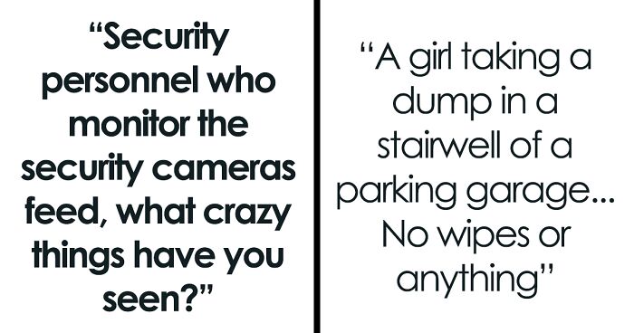 30 Times People Did Truly Odd Things When They Thought They Weren’t Being Watched