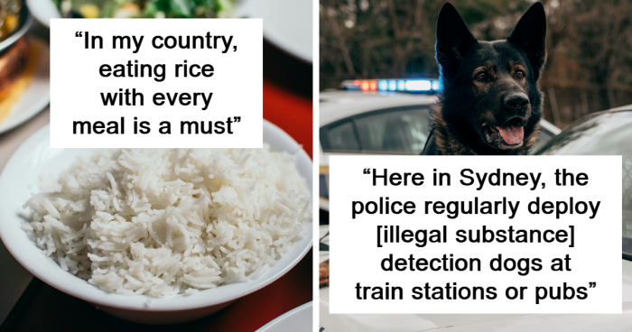 37 People Share Their Home Countries’ Cultural Norms That Sound A Bit Confusing