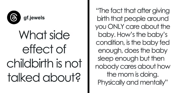 41 Women Joined This Thread To List The Unexpected Side Effects That Came After Giving Birth