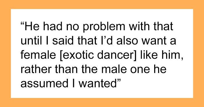 Guy Demands Fiancée Not Get A Female Exotic Dancer For Her Party