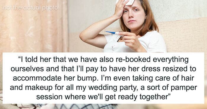 Bride Refuses To Move Her Wedding Once Again Just Because Of Her Pregnant MOH 