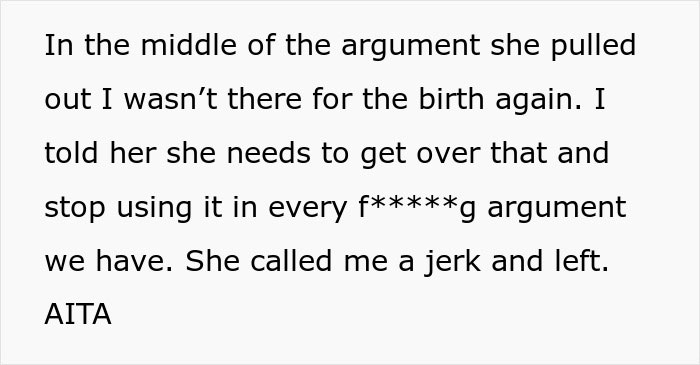 Husband Asks Wife To Get Over The Fact That He Missed Daughter's Birth: "Every Single Time"