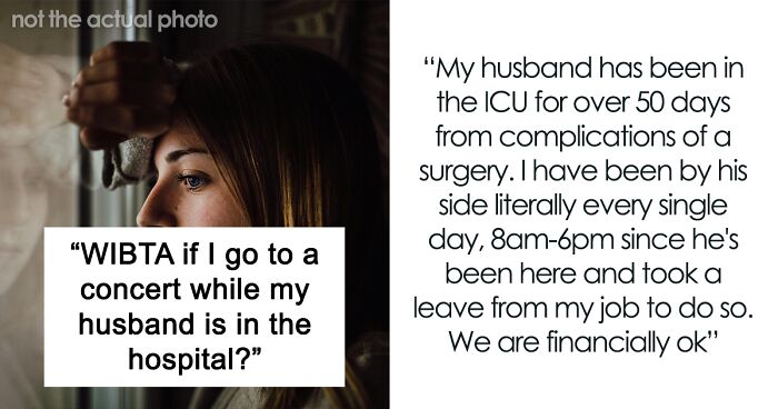 “I Feel Guilty”: Woman Debates Leaving Husband In The Hospital To Go To A Concert