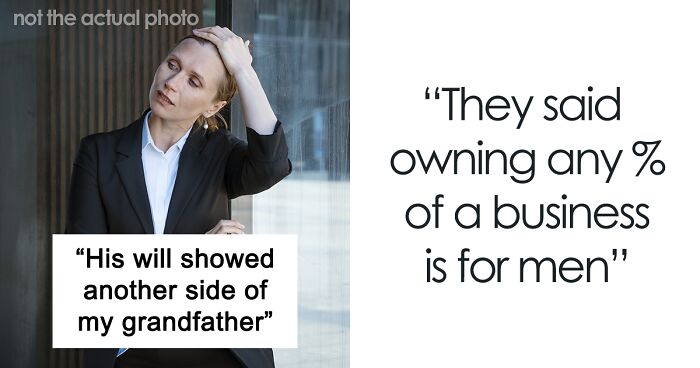 “Business Is For Men”: Granddaughter Gets Screwed By Sexist Will, Watches Company Burn