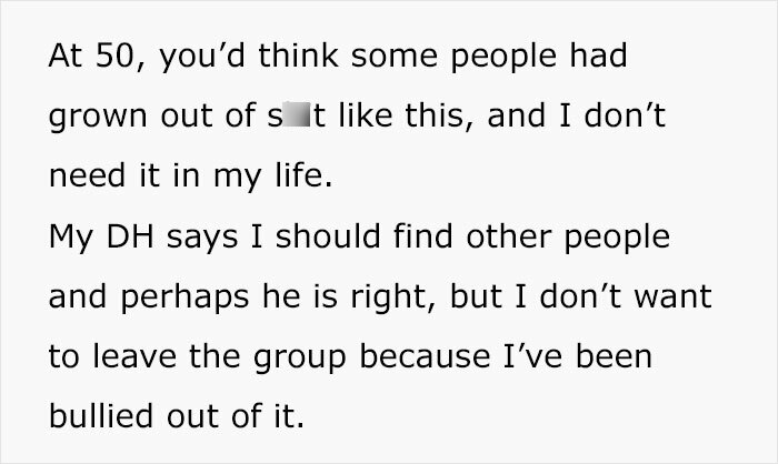 50YO Feels Like She's Being Bullied Out Of Leaving Friend Group By "Middle-Aged Mean Girls"