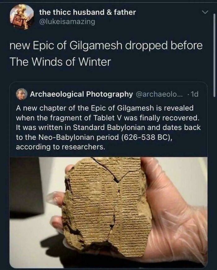 Epic of Gilgamesh meme humorously comparing its release to "The Winds of Winter."