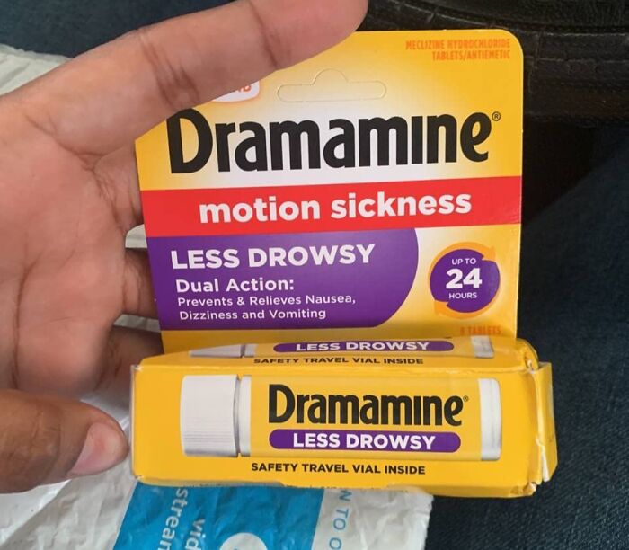 " Dramamine is a lifesaver. Get the drowsy kind so you can sleep through the flight too." - wowguineapigs