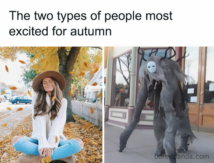 A Fall meme showing two images side by side with the text, "The two types of people most excited for autumn." On the left is a person enjoying the fall leaves, and on the right is someone dressed in a spooky, eerie costume, highlighting the contrast between cozy and spooky autumn vibes.