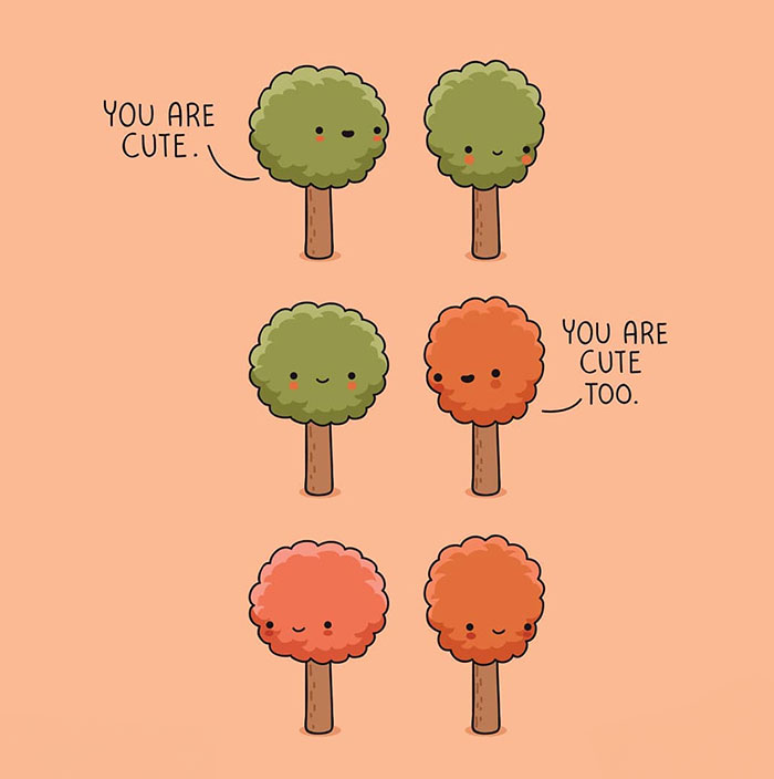 A Fall meme with two cartoon trees. The first tree, still green, says, "You are cute." The second tree, turning orange, replies, "You are cute too." In the last panel, both trees are red-orange and smiling, appreciating each other's fall transformation.