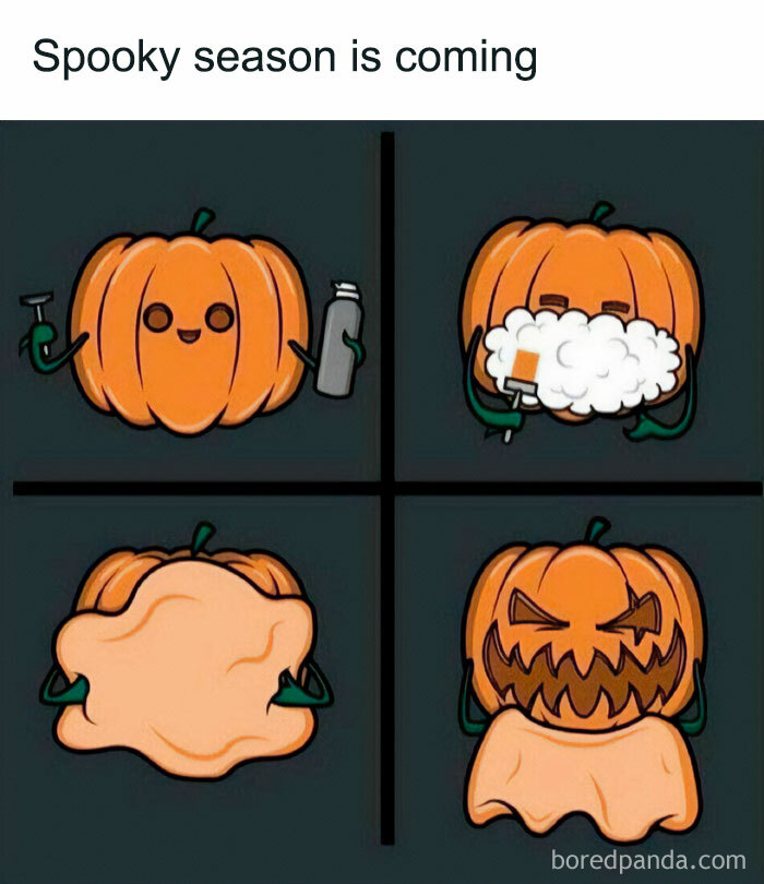 A Halloween meme featuring a four-panel cartoon of a pumpkin transforming into a jack-o'-lantern. The first panel shows a happy pumpkin holding a carving tool and spray bottle, the second shows the pumpkin getting foamy soap, the third shows it being cleaned and prepped, and the final panel reveals the carved jack-o'-lantern with a spooky face. The caption above reads, "Spooky season is coming," humorously anticipating Halloween preparations.