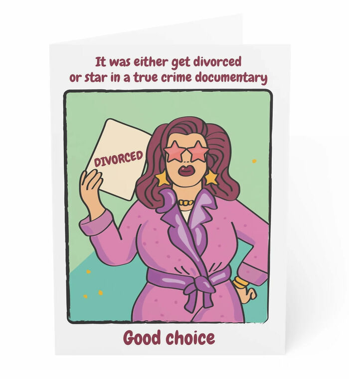 I Decided To Sell The Humorous Divorce Greeting Cards That Would've Helped Me