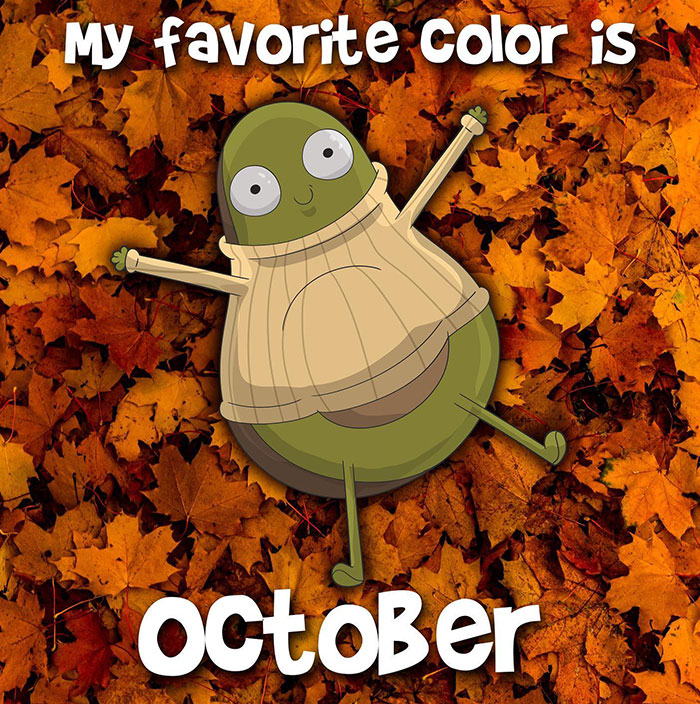 An October meme featuring a cartoon character in a cozy sweater lying in autumn leaves. The text reads, "My favorite color is October," celebrating the fall season.