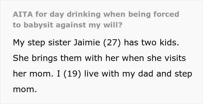 "I Got Yelled At For Drinking While Babysitting": 19YO Forced To Be Babysitter Does It Her Way