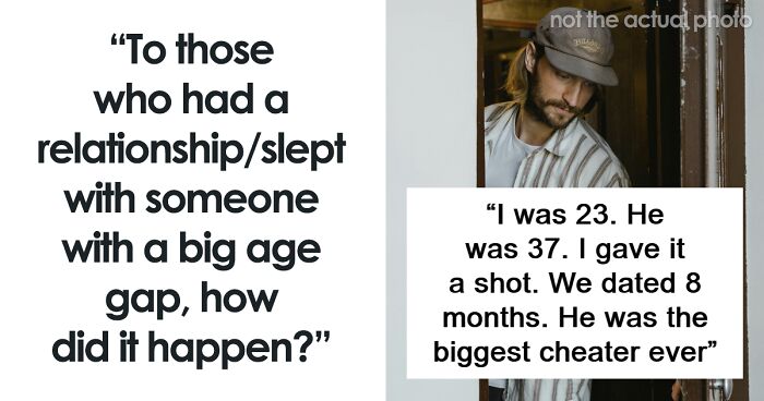 “Biggest Cheater Ever”: 30 Honest Age Gap Relationship Stories Shared By People Online