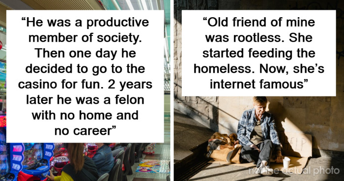 65 People Who Turned Their Lives Upside Down For Better Or For Worse