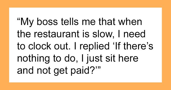 “I Can’t Pay You To Not Do Anything”: Boss Won’t Pay Employee When Restaurant Is Slow