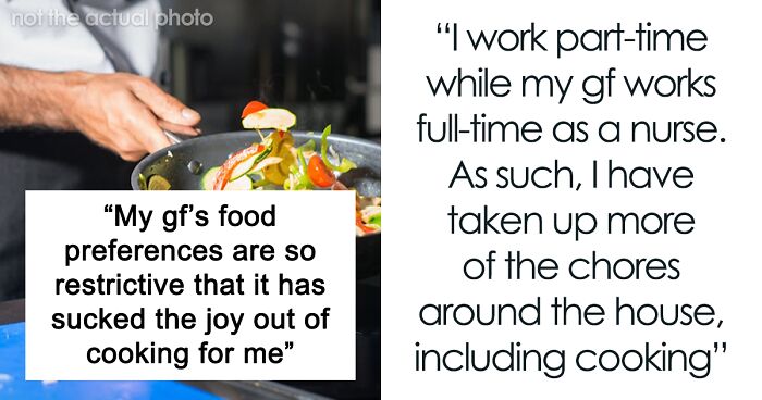 Woman’s Boring Diet “Sucked The Joy Out Of Cooking” For Her BF, He Finally Snaps