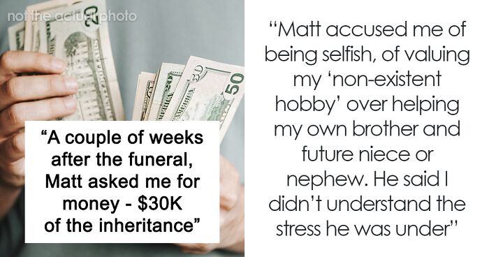 Man Demands Steep Cut Of Grandpa’s Inheritance After Being Left Nothing, Brother Refuses