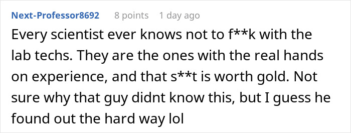 Scientist Gets Angry Lab Tech Double-Checks His Work: "I Don't Need You"