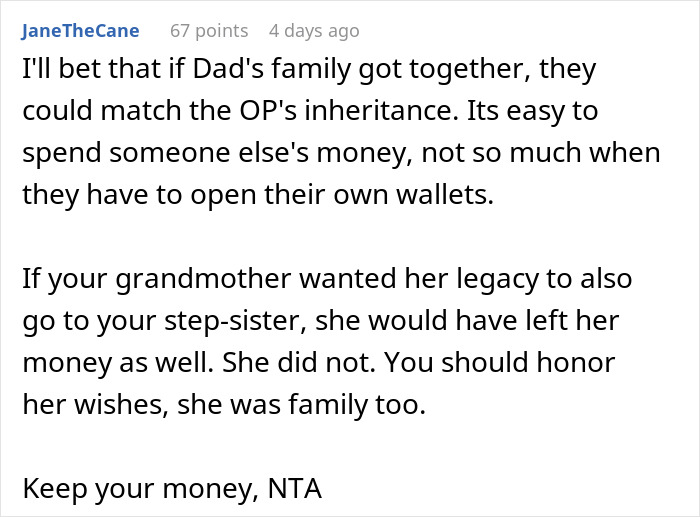 Text defending someone's decision to keep their inheritance and not share with stepsister.