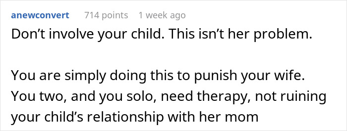 Reddit comment criticizing a husband's reaction to his wife's affair, emphasizing not to involve their daughter.