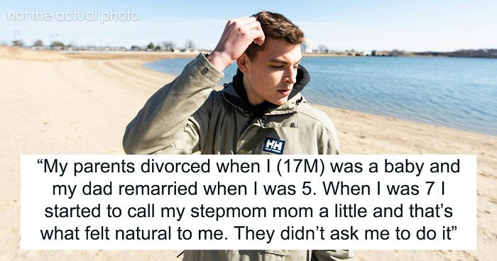 Stepmom Badmouths Guy’s Bio Mom, He Says He’ll Never Call Her ‘Mom’ Again