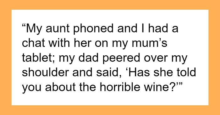 Dad Keeps Joking Daughter Give Him Horrible Wine As A “Gift”, She Finally Snaps, Causing Drama