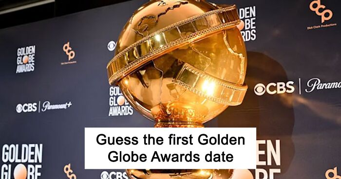 If You Get Over 12 Questions Right, You Will Be Crowned The Golden Globes Expert