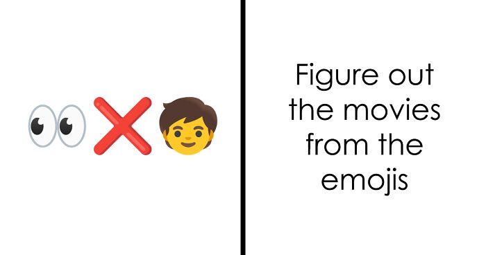 If You Think You’re Good At Interpreting Emojis, It’s Time To Guess The Movie