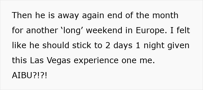 Wife Livid After Husband Goes To Vegas With His Friend While She's Left Alone With Baby