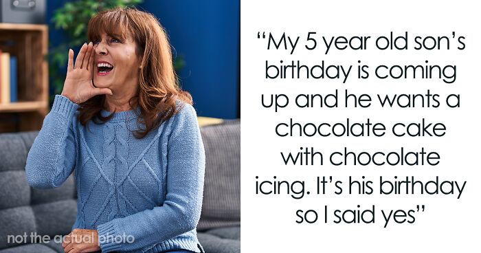 MIL Wants An Apology After Making Demands For 5YO’s B-Day, As She Doesn’t Like Chocolate Cake